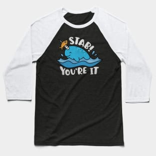 Funny Narwhal Pun - Stab You're It Baseball T-Shirt